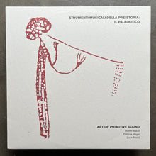 Art Of Primitive Sound – Strumenti Musicali Della Preistoria: Il Paleolitico