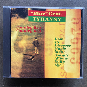 "Blue" Gene Tyranny – Country Boy Country Dog