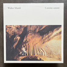 Walter Maioli – Caverne Sonore