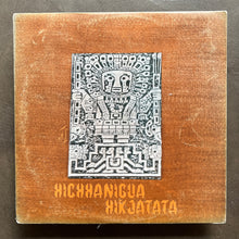 Wara – Maya / Hichhanigua Hikjatata