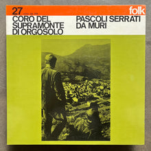 Coro Del Supramonte Di Orgosolo – Pascoli Serrati Da Muri