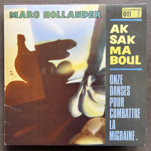 Marc Hollander, Aksak Maboul ‎– Onze Danses Pour Combattre La Migraine