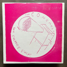 The Conemelt – You Fuckers Fuck