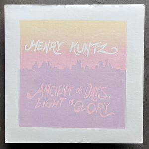 Henry Kuntz – Ancient Of Days, Light Of Glory