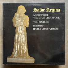 The Sixteen Directed By Harry Christophers – Salve Regina (Music From The Eton Choirbook)
