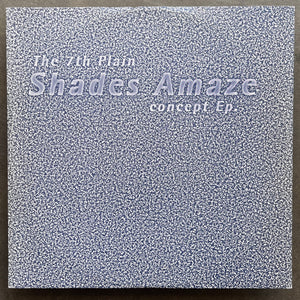 The 7th Plain – Shades Amaze Concept Ep.