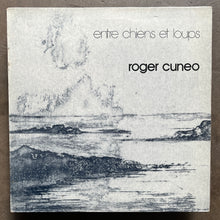 Roger Cunéo – Entre Chiens Et Loups