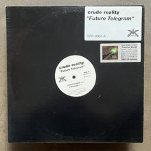 Crude Reality – Future Telegram