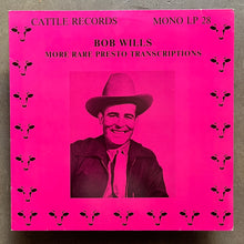 Bob Wills – More Rare Presto Transcriptions