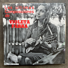 Violeta Parra – Las Ultimas Composiciones De Violeta Parra