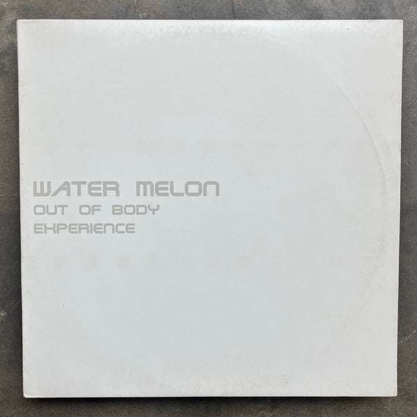 Water Melon – Out Of Body Experience