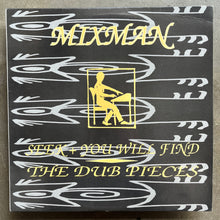 Mixman – Seek And You Will Find - The Dub Pieces