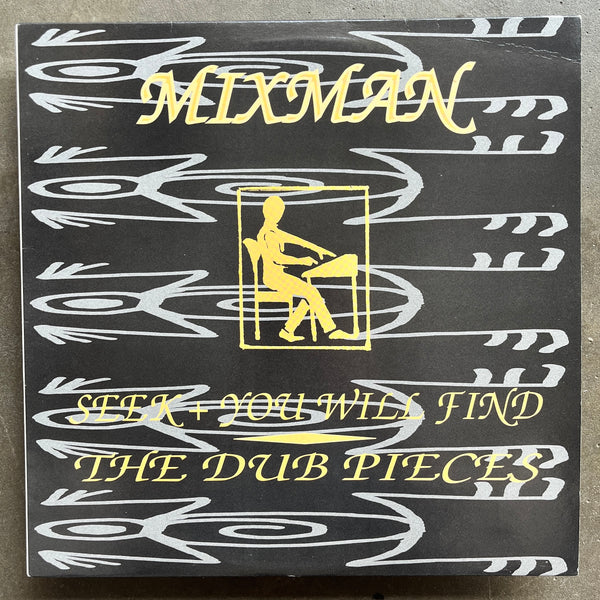 Mixman – Seek And You Will Find - The Dub Pieces