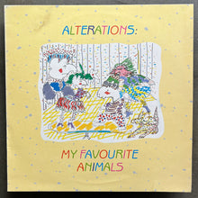 Alterations – My Favourite Animals