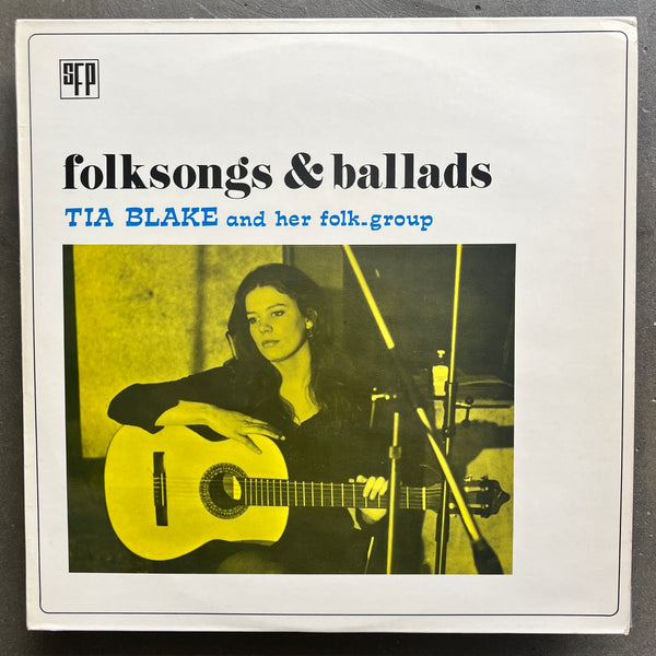 Tia Blake And Her Folk-Group – Folksongs & Ballads (1971 SFP - OG)