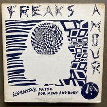 Freaks Amour – Regressive Music For Mind And Body