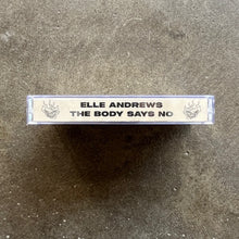 Elle Andrews - The Body Says No