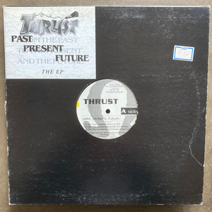 Thrust – Past, Present, Future - The EP