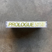 Om Unit – Prologue