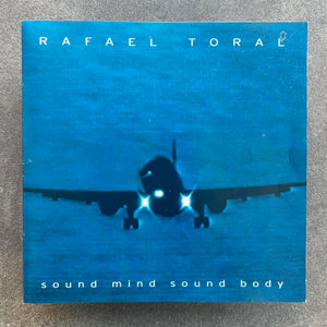 Rafael Toral – Sound Mind Sound Body