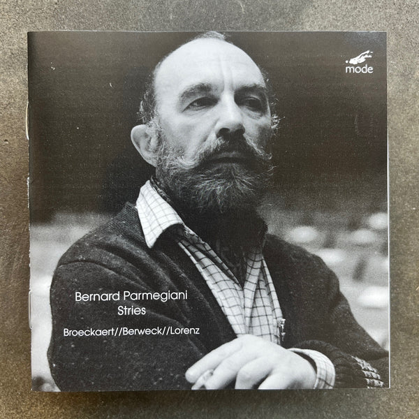 Bernard Parmegiani, Broeckaert // Berweck // Lorenz* – Stries