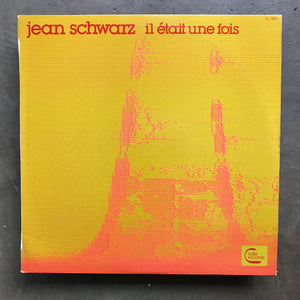 Jean Schwarz – Il Était Une Fois