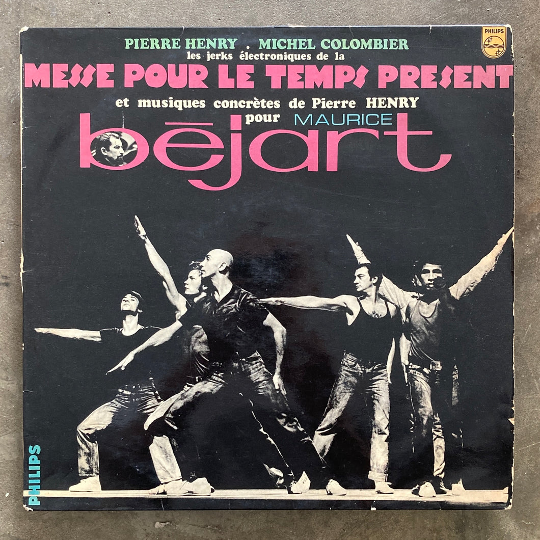 Pierre Henry • Michel Colombier – Les Jerks Électroniques De La Messe Pour Le Temps Présent Et Musiques Concrètes Pour Maurice Béjart