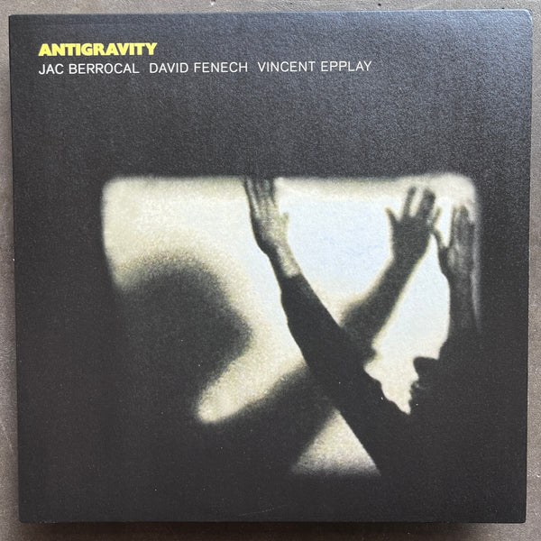 Jac Berrocal, David Fenech, Vincent Epplay – Antigravity