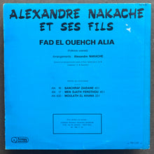 Alexandre Nakache – Fad EL Ouechch Alia