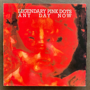 Legendary Pink Dots – Any Day Now