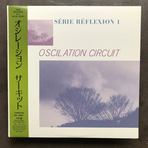 Oscilation Circuit – Série Réflexion 1