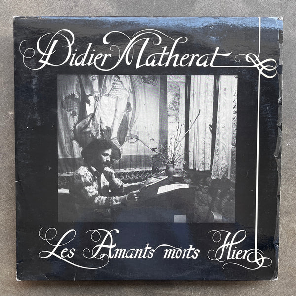 Didier Matherat – Les Amants Morts Hier