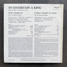 Musica Reservata, Michael Morrow / Purcell Consort, Grayston Burgess – To Entertain A King (Music For Henry VIII)