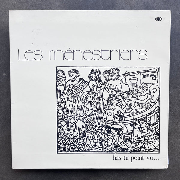 Les Ménestriers – Has Tu Point Vu...