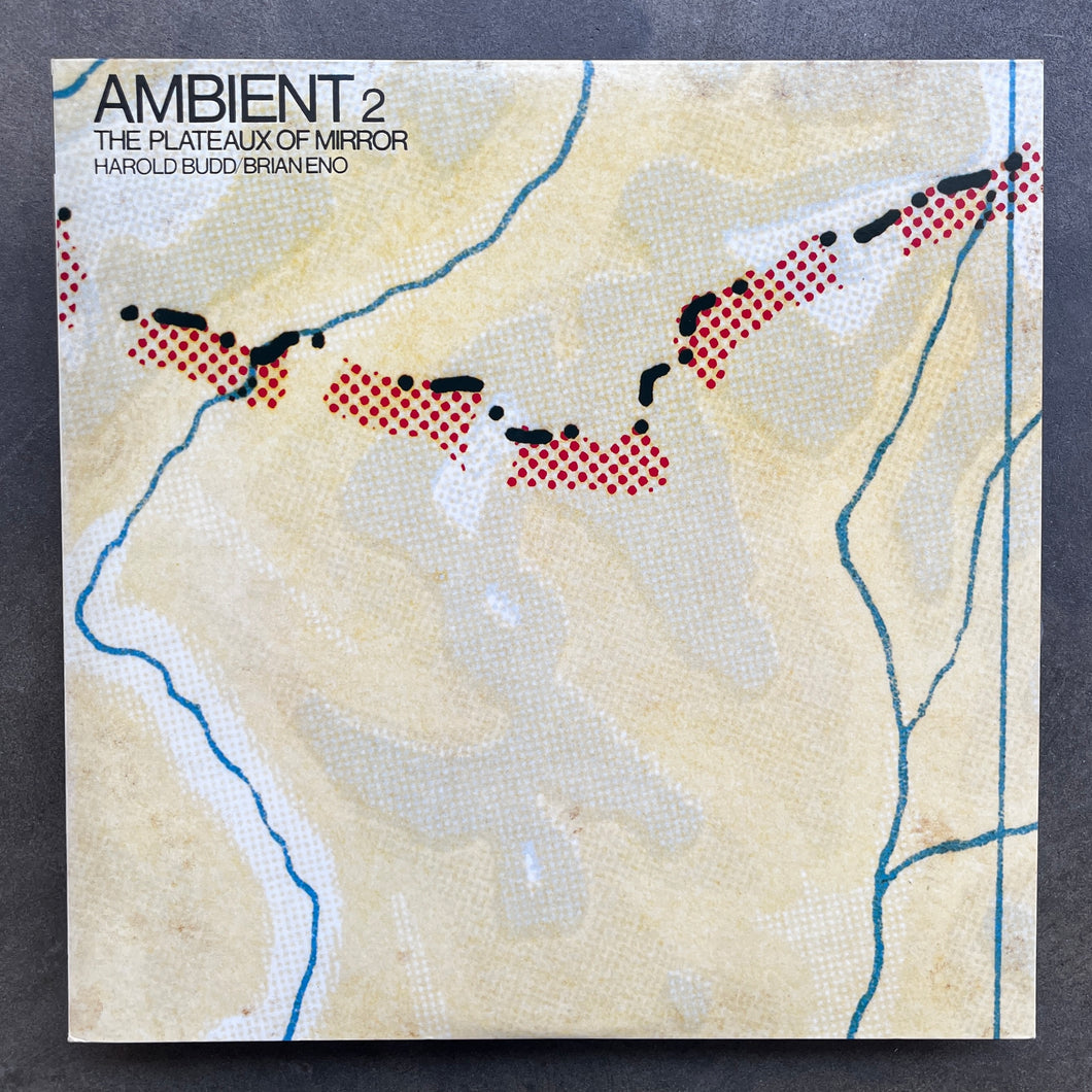 Harold Budd & Brian Eno – The Plateaux Of Mirror