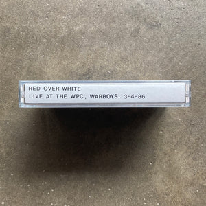 Red Over White – Live At The WPC, Warboys 3-4-86