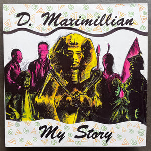 D. Maximillian – My Story