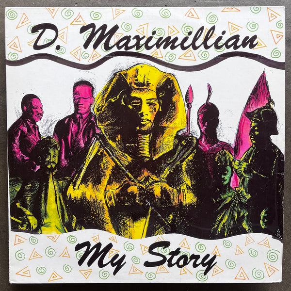 D. Maximillian – My Story