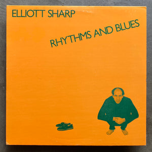 Elliott Sharp – Rhythms And Blues