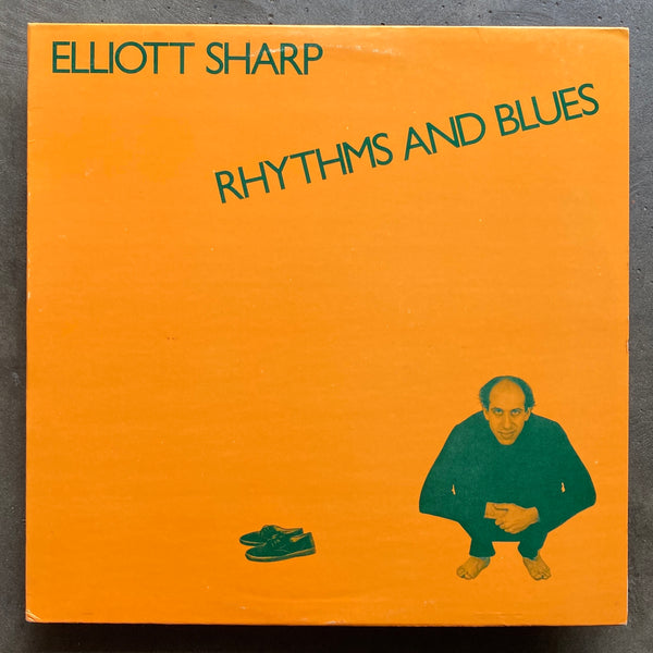 Elliott Sharp – Rhythms And Blues