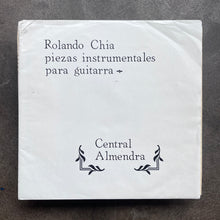 Rolando Chia – Piezas Instrumentales Para Guitarra Central Almendra