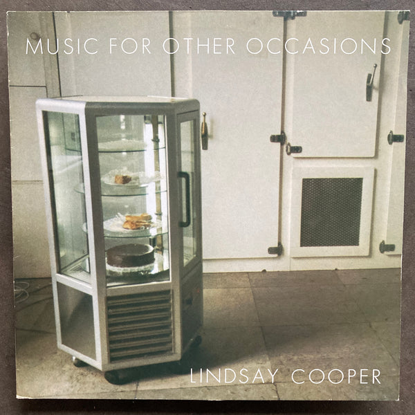 Lindsay Cooper – Music For Other Occasions