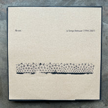 Ab Ovo – Le Temps Retrouvé (1994-2007)