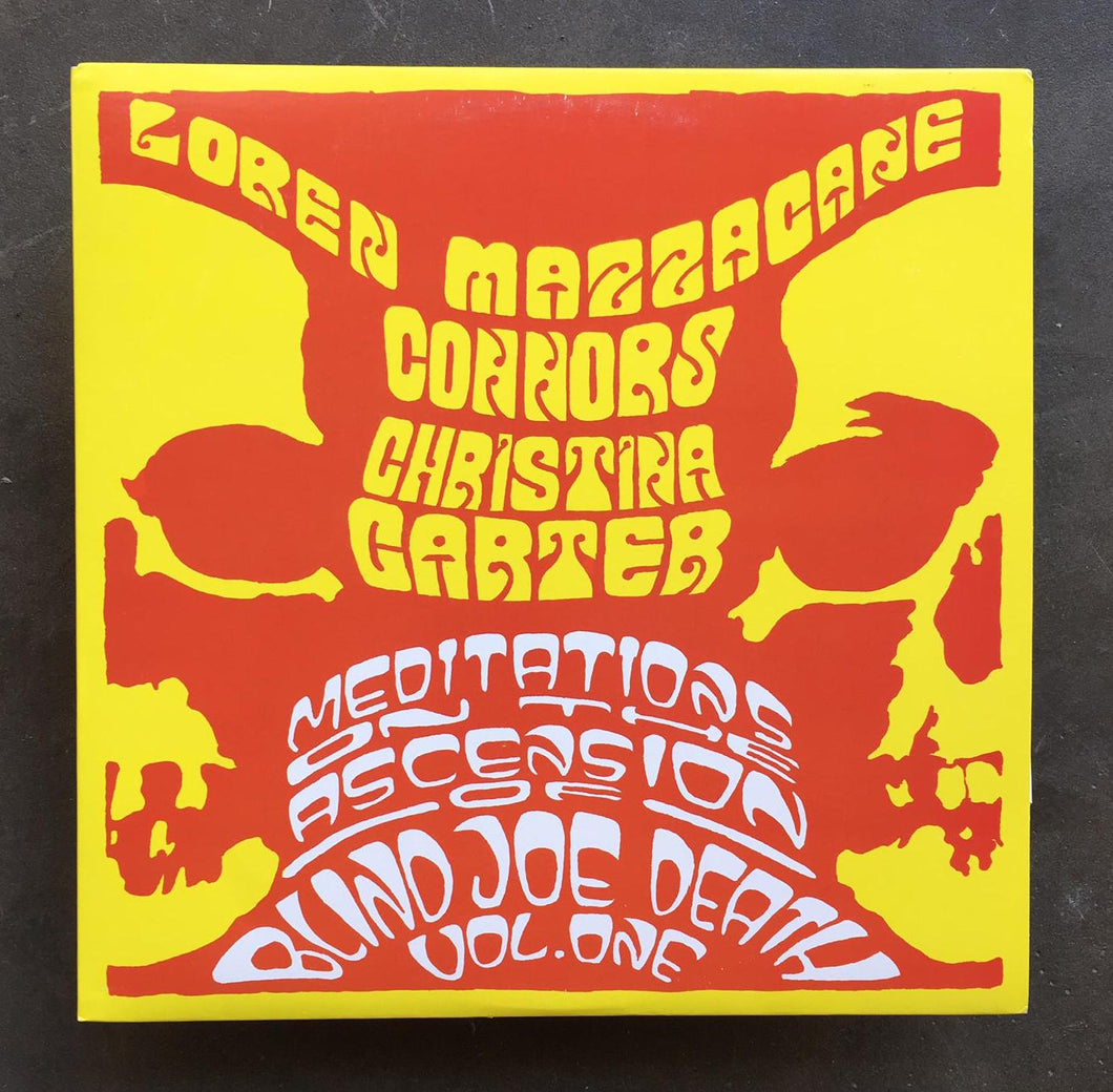 Loren Mazzacane Connors & Christina Carter ‎– Meditations On The Ascension Of Blind Joe Death Vol. One