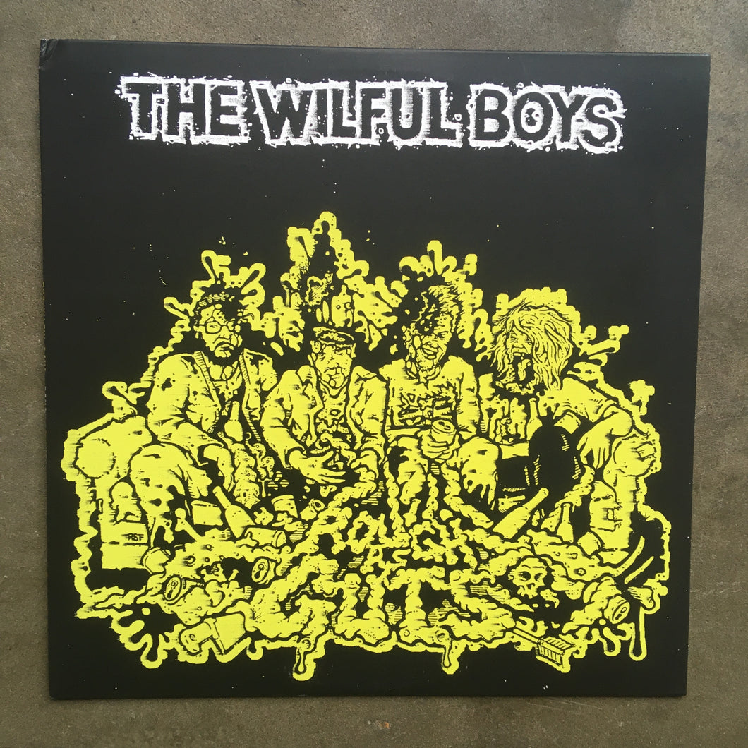 The Wilful Boys ‎– Rough As Guts