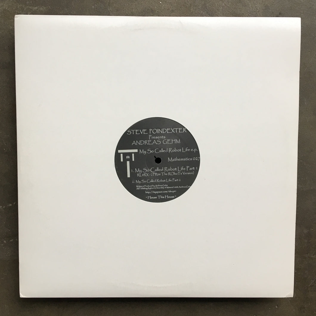 Steve Poindexter Presents Andreas Gehm ‎– My So Called Robot Life E.P.