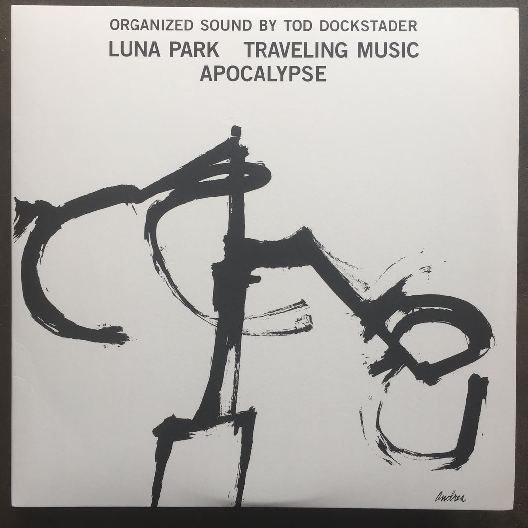 Tod Dockstader ‎– Luna Park - Traveling Music - Apocalypse