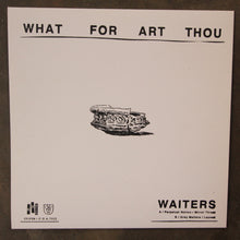 Waiters ‎– What For Art Thou