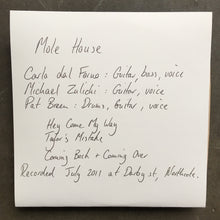 Mole House ‎– Hey Come My Way