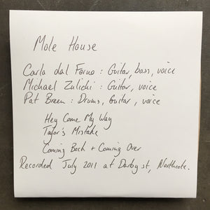Mole House ‎– Hey Come My Way